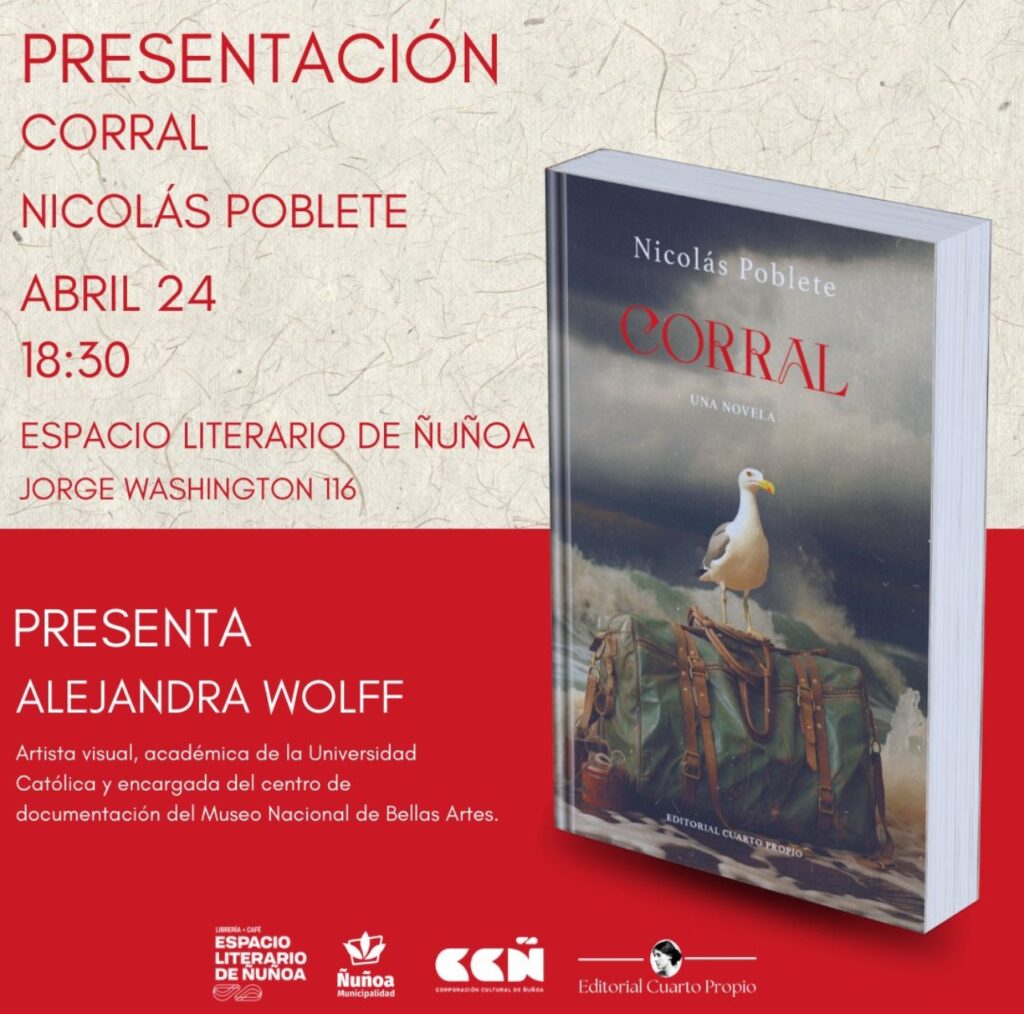 Editorial Cuarto Propio presenta: "Corral", el nuevo libro Nicolás Poblete 2 Invitacion Nicolas Poblete Corral Editorial Cuarto Propio