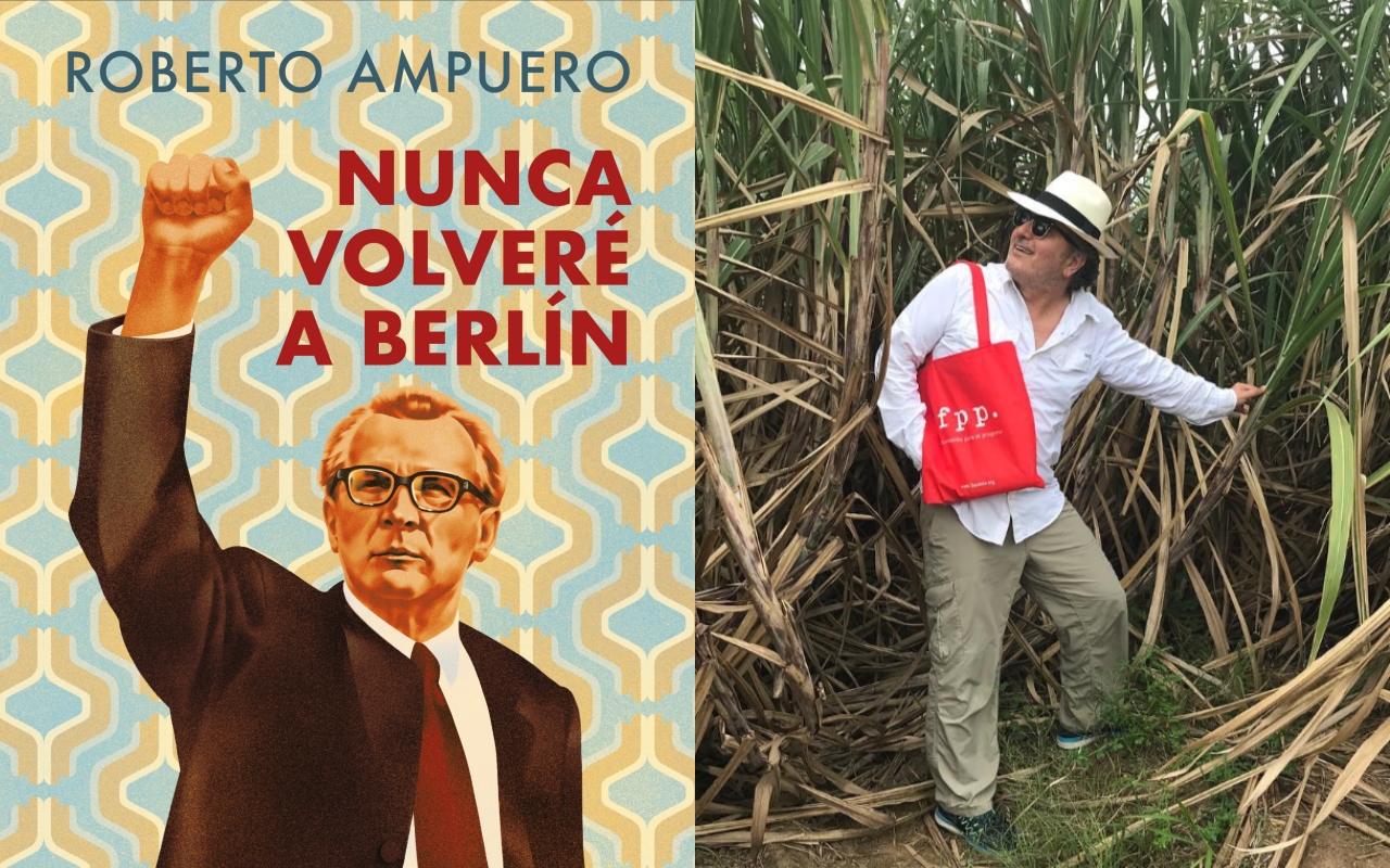 Roberto Ampuero - Nunca volveré a Berlín